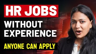 HR Jobs For Freshers  No Experience Required  Fresher Jobs India [upl. by Aicilif814]