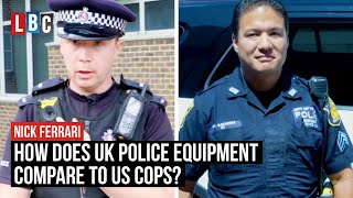 How does UK Police Equipment compare to US Cops  LBC [upl. by Nilorac563]