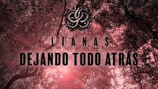 Lianas  Dejando Todo Atrás Lyric Video [upl. by Ahseenyt167]