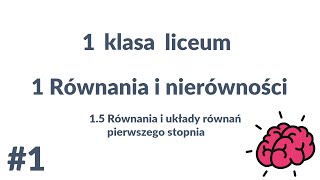 TAK PO PROSTU  Matematyka 1 liceum 15 Równania i układy równań pierwszego stopnia part 16 [upl. by Neale]