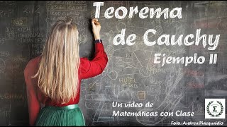 Teorema de Cauchy Ejemplo II [upl. by Jem419]