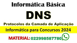 DNS  Domain Name System  Informática para Concursos 2024  Protocolos da Camada de Aplicação [upl. by Eugor]