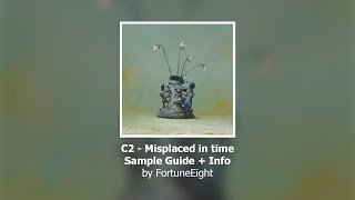 C2  Misplaced in time  Sample Guide  Info [upl. by Ecyac]