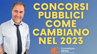 Come cambiano i concorsi pubblici nel 2023 [upl. by Alyda]