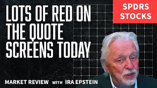 Stocks amp ETFs Lots of Red on the Quote Screens Today Ira Epsteins SPDRETF Video for 11 14 2024 [upl. by Dorion58]