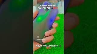 Oppo f19 LED folder📲❤️💯 [upl. by Ardnat356]