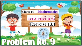 Class  10th  Ex131 Q9 Statistics Maths New NCERT CBSE  TrendyMaths [upl. by Tench]