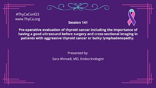 141 Preoperative evaluation of thyroid cancer including ultrasound and crosssectional imaging [upl. by Cox805]