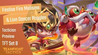 TFT Festive Fire Melisma amp Lion Dancer Tactician Preview  Teamfight Tactics Lunar New Year 2023 [upl. by Letsou]