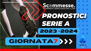 ⚽Pronostici calcio scommesse Serie A 7A giornata 202324🏆 scommesse scommessesportive seriea [upl. by Parris]