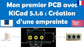 Mon premier PCB avec KiCad 51x  Création dune bibliothèque dempreintes et dune empreinte [upl. by Wren]