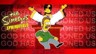 Anarchy at Springfield Chapter 1 Song 3 DESECRATED Reverend Lovejoy vs Ned Flanders MAIN STORY [upl. by Rhona]