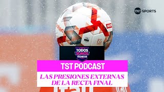 TST Podcast 🎧🎙️ Las presiones externas de la recta final [upl. by Schaffel]