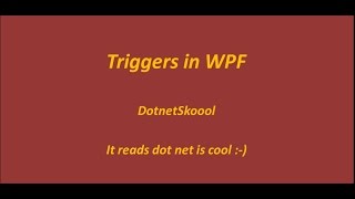 Triggers in WPF [upl. by Shama846]