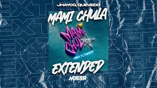 Jhayco Quevedo  Mami Chula Extended Remix [upl. by Florine134]