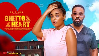 GHETTO HEART  FREDERICK LEONARD ONYII ALEX ANTHONY WOODE Latest 2024 Nigerian Movie [upl. by Hultin]