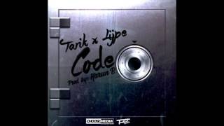 Tarik Ft Lijpe  Code Prod Harun B [upl. by Dnob]