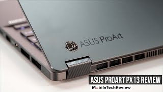 Asus ProArt PX13 Review [upl. by Aeikan]