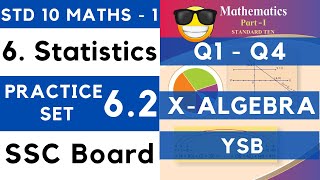 Statistics  Practice Set 62  SSC Class 10th Algebra  Maths 1  Maharashtra State Board Lesson 6 [upl. by Kala509]