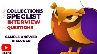 Collections specialist Top 2 interview questions with 2 Sample answers [upl. by Mariquilla302]