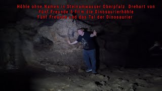 Höhle ohne Namen in Steinamwasser Oberpfalz Drehort von Fünf Freunde 5 Film die Dinosaurierhöhle [upl. by Llirret]