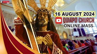 Quiapo Church Live Mass Today  August 16 2024 Friday MISA NG POONG HESUS NAZARENO [upl. by Sonaj426]