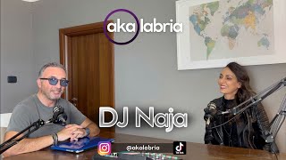 Akalabria Podcast  DJ Naja [upl. by Ynohtnacram]