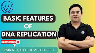 GENERAL FEATURES OF DNA REPLICATION  CSIR NET LIFE SCIENCE  GATE XL  SET  NILEHS SONI  L02 [upl. by Averill]