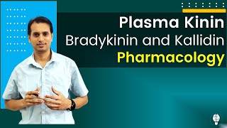 Plasma Kinin Pharmacology Bradykinin and Kallidin [upl. by Ninos]