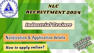 NLC Recruitment 2024  Industrial Trainee  Complete details in English amp Tamil [upl. by Dazhahs]