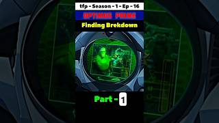 Optimus Prime Searching a Breakdown  tfp season1 episode  16  movies ampcartoons edits ytshort [upl. by Jovita]