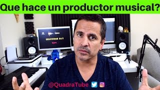 Que hace un productor musical  Concepto de productor musical [upl. by Cichocki]