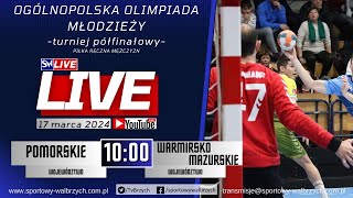 LIVE Ogólnopolska Olimpiada Młodzieży Woj Pomorskie  Woj WarmińskoMazurskie [upl. by Orr559]