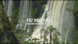 FOZ DO IGUAÇU  DESTINO DO MUNDO [upl. by Islean]