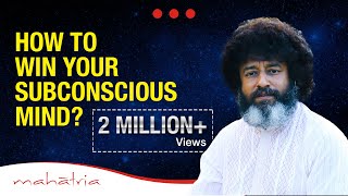 How To Win Your Subconscious Mind  Mahatria On Success [upl. by Moazami614]