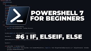 PowerShell 7 Tutorials for Beginners 6  If ElseIf Else Conditional Statements [upl. by Assertal]