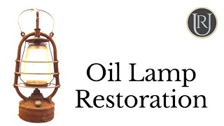 Rusty Paraffin Lamp Restoration [upl. by Reilly360]