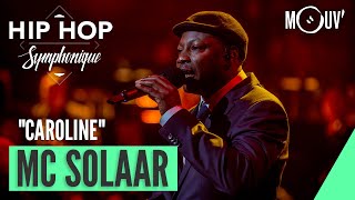 MC SOLAAR  quotCarolinequot Hip Hop Symphonique 6 [upl. by Xilef389]