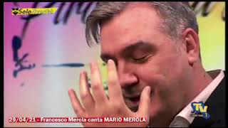 290421  Francesco Merola canta Mario Merola live [upl. by Kiraa]