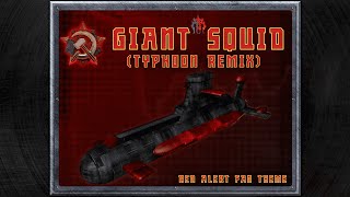 Giant Squid Typhoon Remix  Red Alert Fan Theme [upl. by Rona]