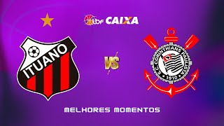 ITUANO x CORINTHIANS  MELHORES MOMENTOS l LBF CAIXA 2024  0204 [upl. by Drud58]