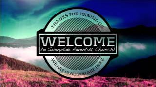 Sunnyside Seventhday Adventist Church Live Stream [upl. by Michaeline141]