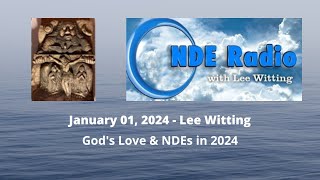 Gods Love amp NDEs in 2024 [upl. by Nahtanoj331]