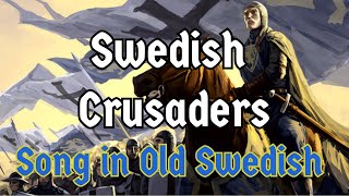 Swedish Crusaders  Song in Old Swedish  The Skaldic Bard [upl. by Brock]