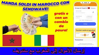 Come inviare DENARO in MAROCCO da cellulare con Sendwave 10 EURO GRATIS subito [upl. by Tartan]