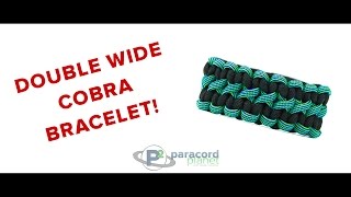 How To Make A Double Wide Cobra Paracord Bracelet [upl. by Gerry490]