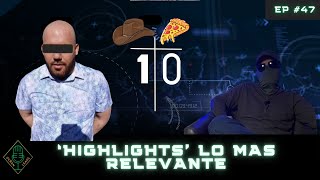 EP 47 PART 1 Highlights Lo mas RELEVANTE [upl. by Kcirtemed]