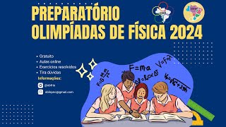 Preparatório Olimpíadas de Física 2024  Trabalho e Energia  Parte 2 [upl. by Yhtac]