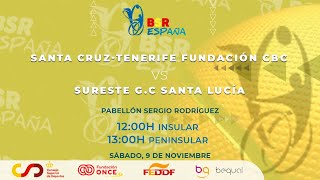 LIGA BSR ESPAÑA  1ºDIVISIÓN 2425  J3 SANTA CRUZTENERIFE FUNDACIÓN CBC  SURESTE GC SANTA LUCÍA [upl. by Anastos]