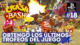 AHORA SI OBTENGO LOS ÚLTIMOS TROFEOS DEL JUEGO  CRASH BASH  PS1  1080p🔴  GAMEPLAY ESPAÑOL LATINO [upl. by Nylareg]